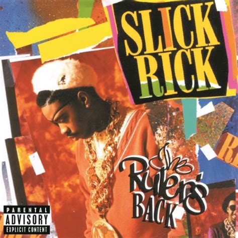 Slick Rick The Ruler .